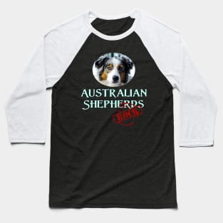 Australian Shepherds Rock! Baseball T-Shirt